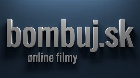 bombuj.|bombuj filmy.